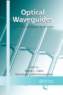 Optical Waveguides: From Theory to Applied Technologies