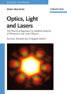 Optics, Light and Lasers: The Practical Approach to Modern Aspects of Photonics and Laser Physics - Meschede, Dieter