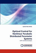 Optimal Control for Nonlinear Parabolic Distributed Parameter Systems