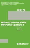 Optimal Control of Partial Differential Equations II: Theory and Applications: Conference Held at the Mathematisches Forschungsinstitut, Oberwolfach, May 18-24, 1986