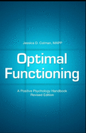 Optimal Functioning: A Positive Psychology Handbook