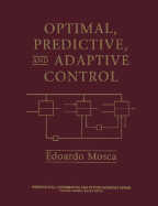 Optimal Predictive and Adaptive Control - Edoardo, Mosca, and Mosca, Edoardo