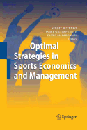 Optimal Strategies in Sports Economics and Management