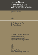 Optimal Subset Selection: Multiple Regression, Interdependence and Optimal Network Algorithms