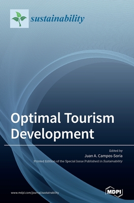 Optimal Tourism Development - Campos-Soria, Juan A (Guest editor)