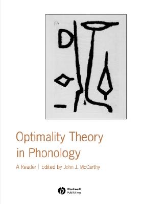 Optimality Theory in Phonology: A Reader - McCarthy, John J