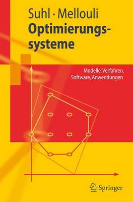 Optimierungssysteme: Modelle, Verfahren, Software, Anwendungen - Suhl, Leena