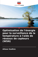 Optimisation de l'?nergie pour la surveillance de la temp?rature ? l'aide de r?seaux de capteurs (WSN)