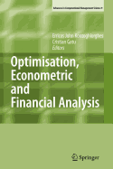 Optimisation, Econometric and Financial Analysis - Kontoghiorghes, Erricos (Editor), and Gatu, Cristian (Editor)