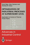 Optimisation of Industrial Processes at Supervisory Level: Application to Control of Thermal Power Plants