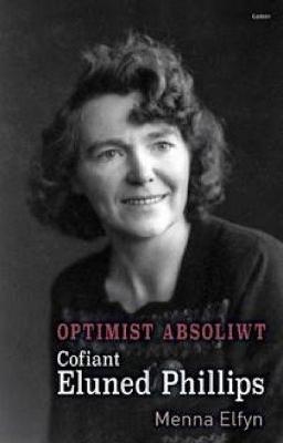 Optimist Absoliwt - Cofiant Eluned Phillips - Elfyn, Menna