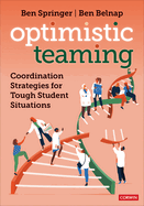 Optimistic Teaming: Coordination Strategies for Tough Student Situations