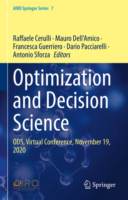Optimization and Decision Science: ODS, Virtual Conference, November 19, 2020 - Cerulli, Raffaele (Editor), and Dell'Amico, Mauro (Editor), and Guerriero, Francesca (Editor)