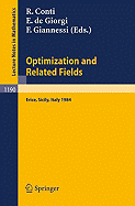 Optimization and Related Fields: Proceedings of the G. Stampacchia International School of Mathematics, Held at Erice, Sicily, September 17-30, 1984 - Conti, Roberto (Editor), and Giorgi, Ennio De (Editor), and Giannessi, Franco (Editor)