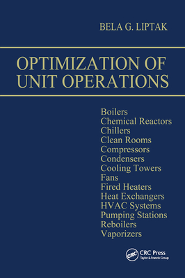 Optimization of Unit Operations - Liptak, Bela G.