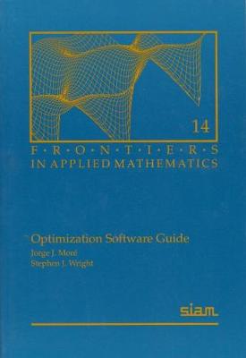 Optimization Software Guide - Mor, Jorge J, and Wright, Stephen J