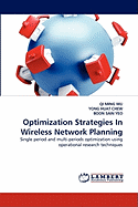 Optimization Strategies in Wireless Network Planning