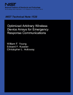 Optimized Arbitrary Wireless Device Arrays for Emergency Response Communications