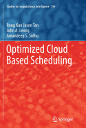 Optimized Cloud Based Scheduling