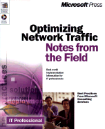 Optimizing Network Traffic: Notes from the Field