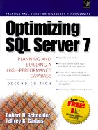 Optimizing SQL Server 7: Planning and Building a High-Performance Database