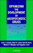 Optimizing the Devlopment of Antipsychotic Drugs