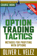 Option Trading Tactics: Pristine.com's Methods for Profiting with Options