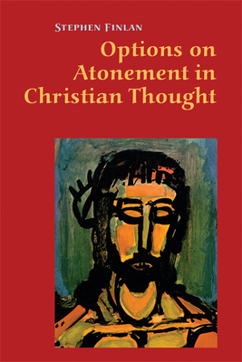 Options on Atonement in Christian Thought - Finlan, Stephen