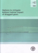 Options to Mitigate Bottom Habitat Impact of Dragged Gears