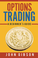 Options Trading: A Beginner's Guide