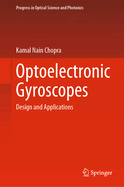 Optoelectronic Gyroscopes: Design and Applications