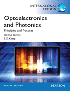 Optoelectronics & Photonics: Principles & Practices: International Edition