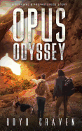 Opus Odyssey: A Survival And Preparedness Story