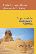 Orgenes Civilizaciones Admicas: Vol. 1 y 2