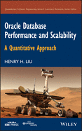 Oracle Database Performance and Scalability: A Quantitative Approach