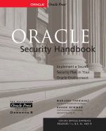 Oracle Security Handbook - Theriault, Marlene L, and Newman, Aaron
