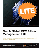 Oracle Siebel Crm 8 User Management Lite Edition