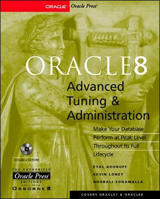 Oracle8 Advanced Tuning & Administration - Loney, Kevin