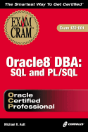 Oracle8 DBA: SQL and PL/SQL Exam Cram