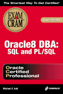 Oracle8 DBA: SQL and PL/SQL Exam Cram - Ault, Michael R