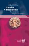 Oracles Chaldaiques: Fragments Et Philosophie