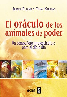 Oraculo de Los Animales de Poder, El - Ruland, Jeanne