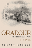 Oradour: Revised edition