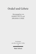 Orakel Und Gebete: Interdisziplinare Studien Zur Sprache Der Religion in Agypten, Vorderasien Und Griechenland in Hellenistischer Zeit - Diehl, Johannes F (Editor), and Witte, Markus (Editor)