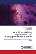 Oral Bioavailability Improvement by P-Glycoprotein Modulation