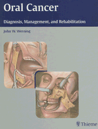 Oral Cancer: Diagnosis, Management, and Rehabilitation