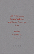 Oral Performance, Popular Tradition, and Hidden Transcript in Q