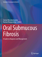 Oral Submucous Fibrosis: A Guide to Diagnosis and Management