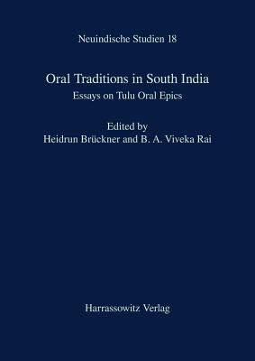 Oral Traditions in South India: Essays on Tulu Oral Epics - Bruckner, Heidrun (Editor), and Rai, B A Viveka (Editor)