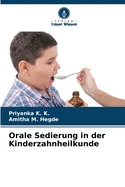 Orale Sedierung in der Kinderzahnheilkunde